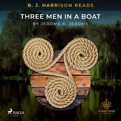 B. J. Harrison Reads Three Men in a Boat (MP3-Download) - Jerome, Jerome K