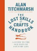 Lost Skills and Crafts Handbook (eBook, ePUB)