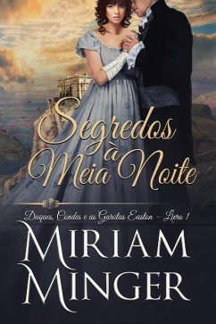 Segredos à Meia Noite (eBook, ePUB) - Minger, Miriam