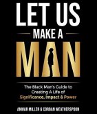 Let Us Make A Man (eBook, ePUB)