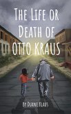 The Life or Death of Otto Krause (eBook, ePUB)