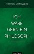 Ich wäre gern ein Philosoph (eBook,... - Bild 1