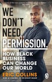 We Don't Need Permission (eBook, ePUB) We Don't Need Permission (eBook, ePUB)