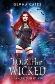A Touch of Wicked (Van Helsing Sisters Adventures, #3) (eBook, ePUB)