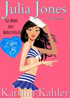 Cover Julia Jones - Gli Anni dell'Adolescenza: Libro 8 - La Scoperta (eBook, ePUB)