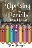 Uprising of the Pencils: Revised Edition (eBook, ePUB) Uprising of the Pencils: Revised Edition (eBook, ePUB)