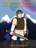 The Game Awakens (Battle Against Corruption, #1) (eBook, ePUB) The Game Awakens (Battle Against Corruption, #1) (eBook, ePUB)