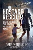 The Hostage Rescuer (eBook, ePUB)