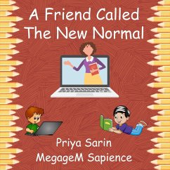 A Friend Called The New Normal (eBook, ePUB) - Sarin, Priya