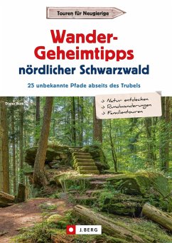 Wander-Geheimtipps nördlicher Schwarzwald (eBook, ePUB) - Buck, Dieter