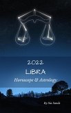Libra Horoscope & Astrology 2022 (Astrology & Horoscopes 2022, #7) (eBook, ePUB)