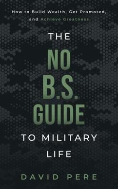 Cover The No B.S. Guide to Military Life (eBook, ePUB)