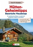 Hütten-Geheimtipps Bayerische Hausberge (eBook, ePUB)