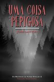 Uma Coisa Perigosa (Os Mistérios de Adrien English 2, #2) (eBook, ePUB)