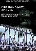 The Banality of Evil (N.A.) (eBook, ePUB)