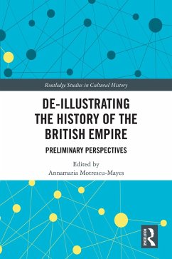 De-Illustrating the History of the British Empire (eBook, ePUB)