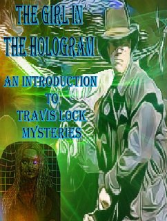 The Girl In The Hologram (Travis Lock Mysteries, #0) (eBook, ePUB) - Roberts, Donald Harry