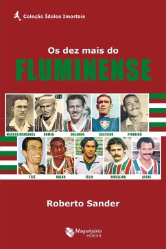 Os Dez Mais do Fluminense (eBook, ePUB) - Sander, Roberto