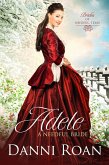 Adele (Brides of Needful Texas, #8) (eBook, ePUB)