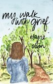 My Walk with Grief (eBook, ePUB)