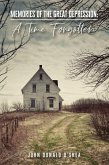 Memories of the Great Depression: A Time Forgotten (eBook, ePUB) Memories of the Great Depression: A Time Forgotten (eBook, ePUB)