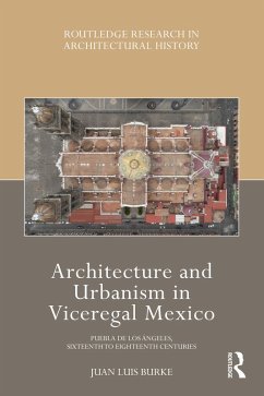 Cover Architecture and Urbanism in Viceregal Mexico (eBook, ePUB)
