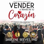 Vender A Través de Tu Corazón (eBook, ePUB)