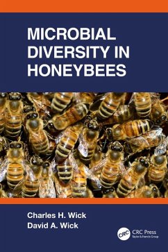 Microbial Diversity in Honeybees (eBook, ePUB) - Wick, Charles; Wick, David