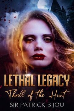 Lethal Legacy (eBook, ePUB) - Bijou, Sir Patrick