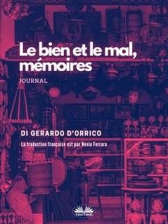 Le Bien Et Le Mal, Mémoires (eBook, ePUB) - D'Orrico, Gerardo