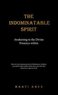 The Indomitable Spirit (eBook, ePUB) - Amen, Maati