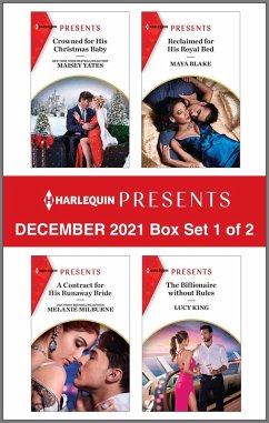 Harlequin Presents December 2021 - Box Set 1 of 2 (eBook, ePUB) - Yates, Maisey; Milburne, Melanie; Blake, Maya; King, Lucy