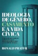 Ideologia de gênero, casamento e a... - Bild 1