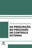 Da Prescrição no Processo de Controle Externo (eBook, ePUB)