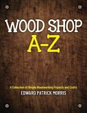 Wood Shop A - Z (eBook, ePUB)