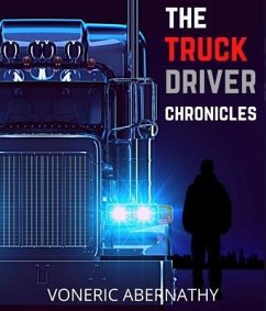 Cover The Truck Driver Chronicles (eBook, ePUB)