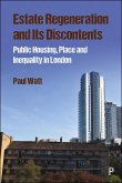 Estate Regeneration and Its Discontents (eBook, ePUB)