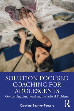 Solution Focused Coaching for Adolescents (eBook, PDF) - Beumer-Peeters, Caroline
