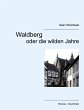 Waldberg oder die wilden Jahre (eBook,... - Bild 1