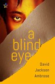 A Blind Eye (eBook, ePUB) A Blind Eye (eBook, ePUB)