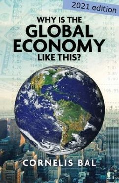 Why is the Global Economy like this? (eBook, ePUB) - Bal, Cornelis