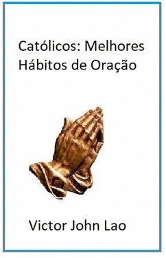 Cover Católicos: Melhores Hábitos de Oração (eBook, ePUB)