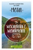 Wochenend und Wohnmobil - Kleine Auszeiten an der Mosel (eBook, ePUB)
