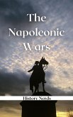 The Napoleonic Wars: One Shot at Glory (Great Wars of the World) (eBook, ePUB)