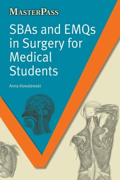 SBAs and EMQs in Surgery for Medical Students (eBook, PDF) - Kowalewski, Anna