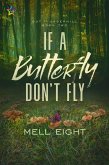 If A Butterfly Don't Fly (eBook, ePUB)