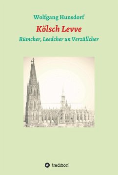 Kölsch Levve (eBook, ePUB) - Hunsdorf, Wolfgang