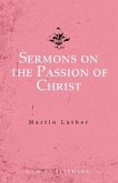 Sermons on the Passion of Christ (eBook, ePUB)