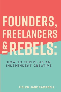 Founders, Freelancers & Rebels (eBook, ePUB)