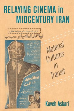 Relaying Cinema in Midcentury Iran (eBook, ePUB) - Askari, Kaveh